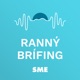 Rann&yacute; br&iacute;fing a audio newslettre SME