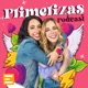 Primerizas el podcast