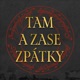 Tam a zase zp&aacute;tky