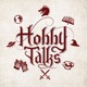 Hobby Talks