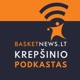 BasketNews.lt podkastas