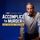 Accomplice to Murder