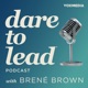 Dare to Lead with Bren&eacute; Brown