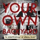 Your Own Backyard