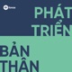 Ph&aacute;t Triển Bản Th&acirc;n