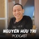 Nguyễn Hữu Tr&iacute; Podcast