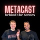 Metacast: Behind the scenes