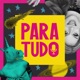 Podcast Para Tudo