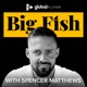 Big Fish with Spencer Matthews