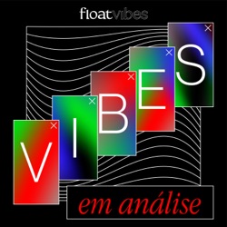 vibes em an&aacute;lise