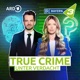 BAYERN 3 True Crime - Unter Verdacht