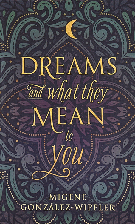 Dreams and What They Mean to You