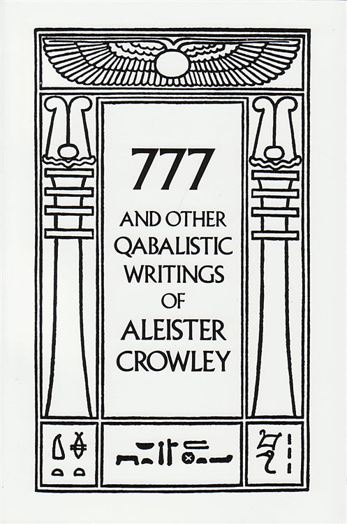 777 And Other Qabalistic Writings of Aleister Crowley