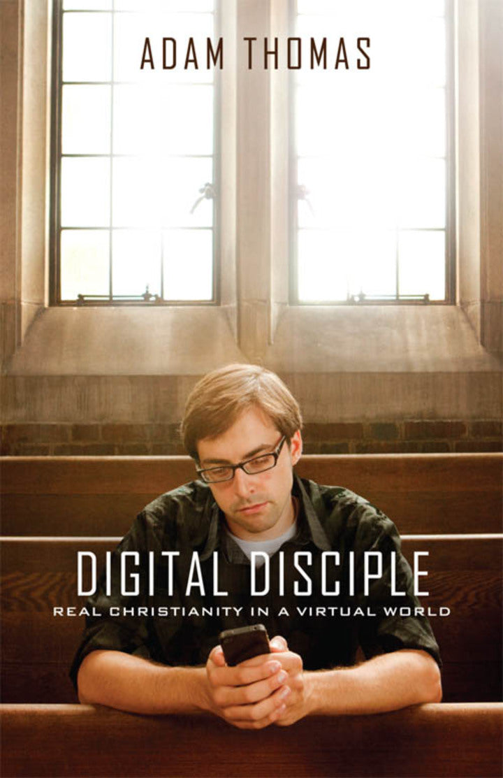 Ebook Plus Testbank for Digital Disciple Real Christianity in a Virtual World