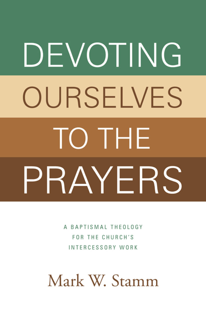 Ebook Plus Testbank for Devoting Ourselves to the Prayers