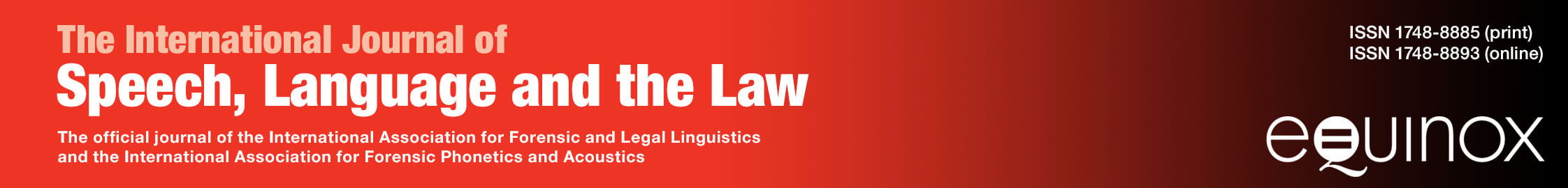 International Journal of Speech, Language and the Law