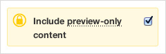 Image showing the Include preview-only content checkbox