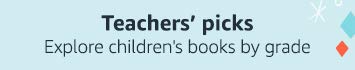 Teachers' picks | Explore children's books by grade
