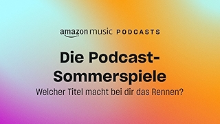 Die Podcast-Sommerspiele