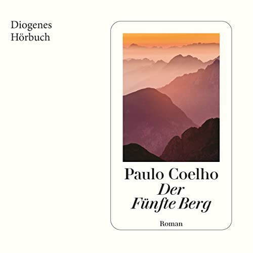 Der F&uuml;nfte Berg Audiobook By Paulo Coelho, Maralde Meyer-Minnemann - &Uuml;bersetzer cover art