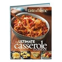 Taste of Home: Ultimate Casserole Cookbook