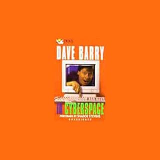 Dave Barry in Cyberspace Audiobook By Dave Barry cover art