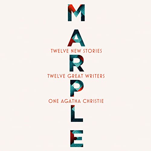 Marple: Twelve New Stories Audiolibro Por Agatha Christie, Naomi Alderman, Leigh Bardugo, Alyssa Cole, Lucy Foley, Elly Griff