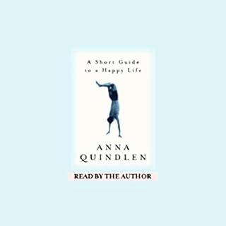 A Short Guide to a Happy Life Audiolibro Por Anna Quindlen arte de portada