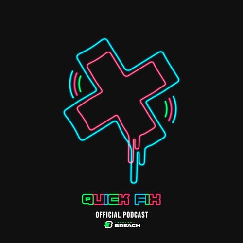 Quick Fix by Boston Breach Podcast By Boston Breach / Oxygen Esports cover art