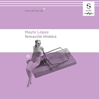 Sensaci&oacute;n t&eacute;rmica Audiolibro Por Mayte L&oacute;pez arte de portada