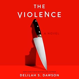 The Violence Audiobook By Delilah S. Dawson cover art
