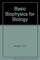 Basic Biophysics for Biology