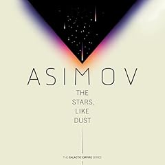 The Stars, Like Dust Audiolibro Por Isaac Asimov arte de portada