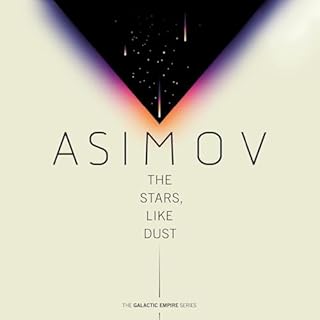 The Stars, Like Dust Audiolibro Por Isaac Asimov arte de portada