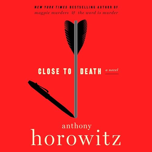 Close to Death Audiobook By Anthony Horowitz cover art