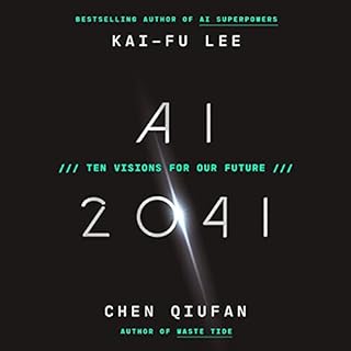 AI 2041 Audiobook By Kai-Fu Lee, Chen Qiufan cover art