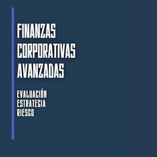 Finanzas Corporativas Avanzadas [Advanced Corporate Finance] Audiolibro Por Camila Ferraz arte de portada