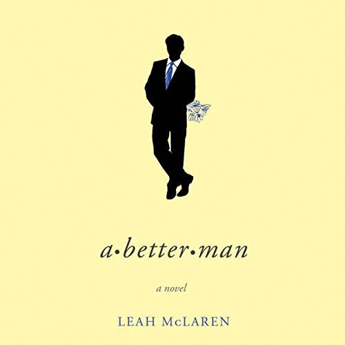 A Better Man Audiolibro Por Leah McLaren arte de portada