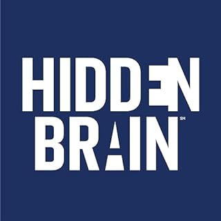 Hidden Brain Audiobook By Hidden Brain Shankar Vedantam cover art