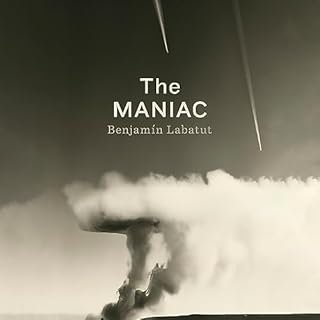 The Maniac Audiolibro Por Benjamin Labatut arte de portada