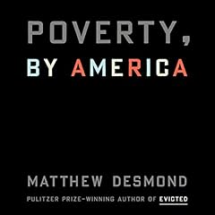 Poverty, by America Audiolibro Por Matthew Desmond arte de portada