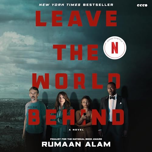 Leave the World Behind Audiobook By Rumaan Alam cover art