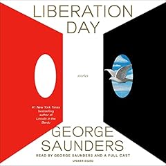 Liberation Day Audiolibro Por George Saunders arte de portada