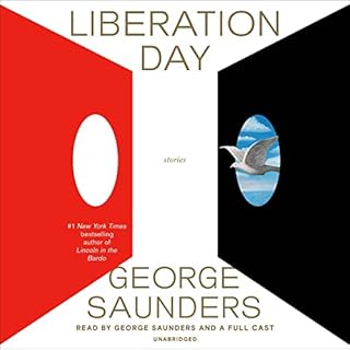 Liberation Day Audiobook By George Saunders cover art