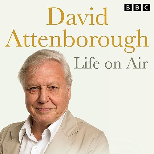 David Attenborough - Life on Air Audiobook By David Attenborough cover art