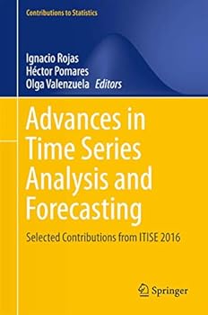 Hardcover Advances in Time Series Analysis and Forecasting: Selected Contributions from Itise 2016 Book