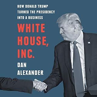 White House, Inc. Audiolibro Por Dan Alexander arte de portada