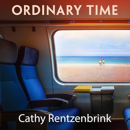 Ordinary Time Audiolivro Por Cathy Rentzenbrink capa