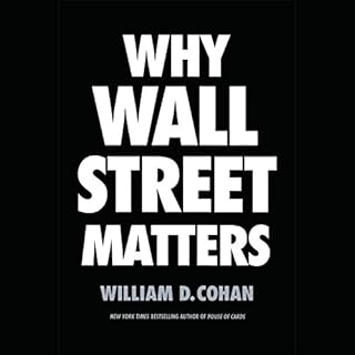 Why Wall Street Matters Audiolibro Por William D. Cohan arte de portada