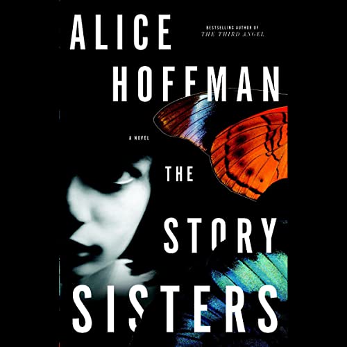 The Story Sisters Audiobook By Alice Hoffman cover art